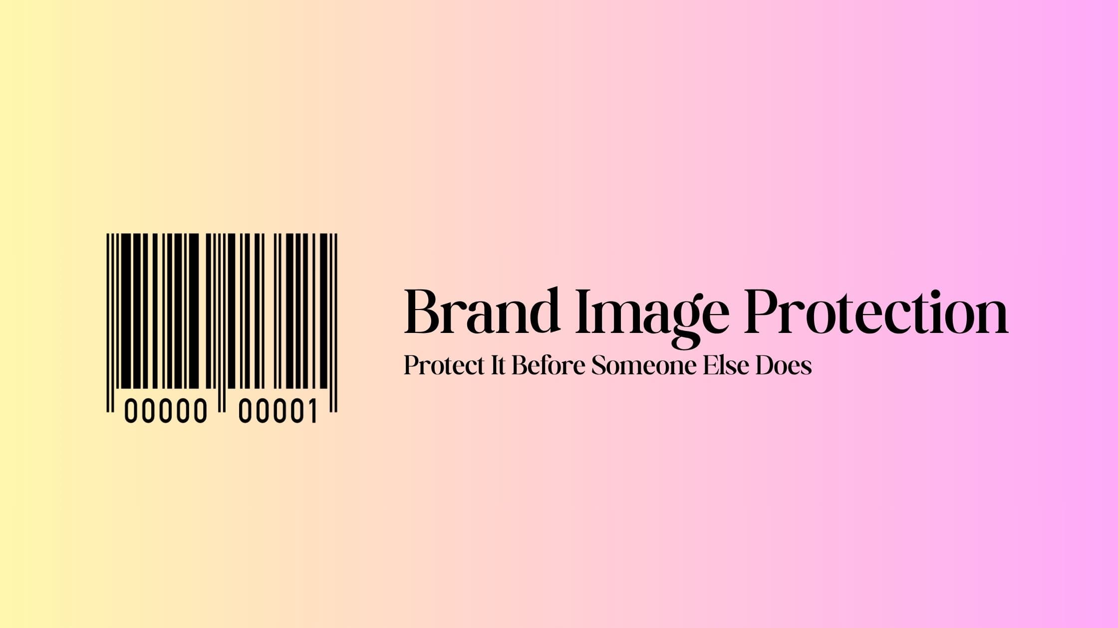 How to Keep Your Brand Safe with the Right Trademark Protection